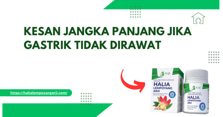 Kesan Jangka Panjang jika Gastrik Tidak Dirawat