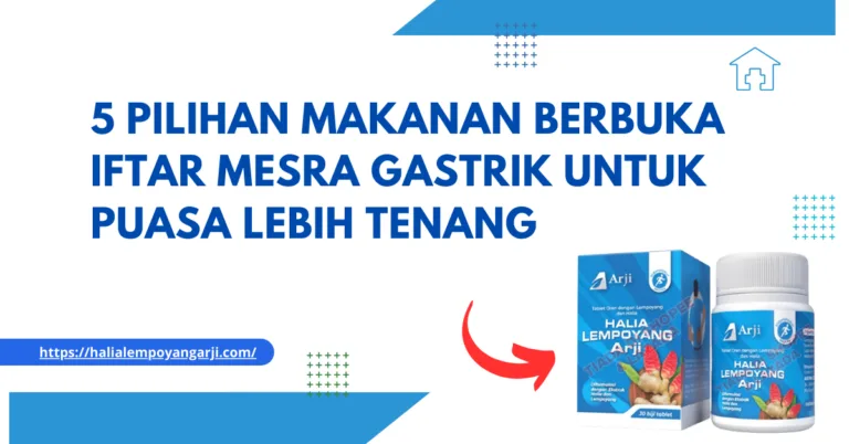 5 Pilihan Makanan Berbuka Iftar Mesra Gastrik untuk Puasa Lebih Tenang